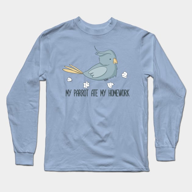 My Parrot Ate My Homework Long Sleeve T-Shirt by Dreamy Panda Designs